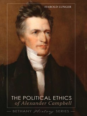 cover image of The Political Ethics of Alexander Campbell